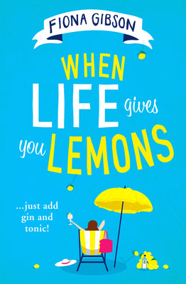 WHEN LIFE GIVES YOU LEMONS