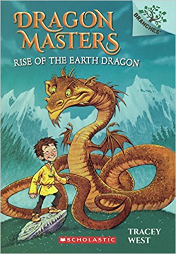 DRAGON MASTERS #01: RISE OF THE EARTH DRAGON (A BRANCHES BOOK)