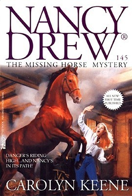 The Missing Horse Mystery : Nancy Drew Mystery Stories #145