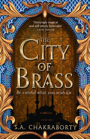 The Daevabad Trilogy (1) — THE CITY OF BRASS â