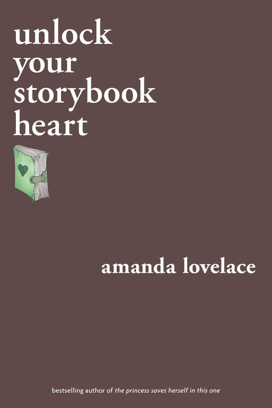 Unlock Your Storybook Heart : You Are Your Own Fairy Tale #3