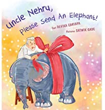 Uncle Nehru, Please Send An Elephant!/Chacha Nehru, Ek Haathi Bhej Deejiye!