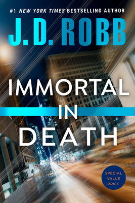 Immortal in Death : In Death #3