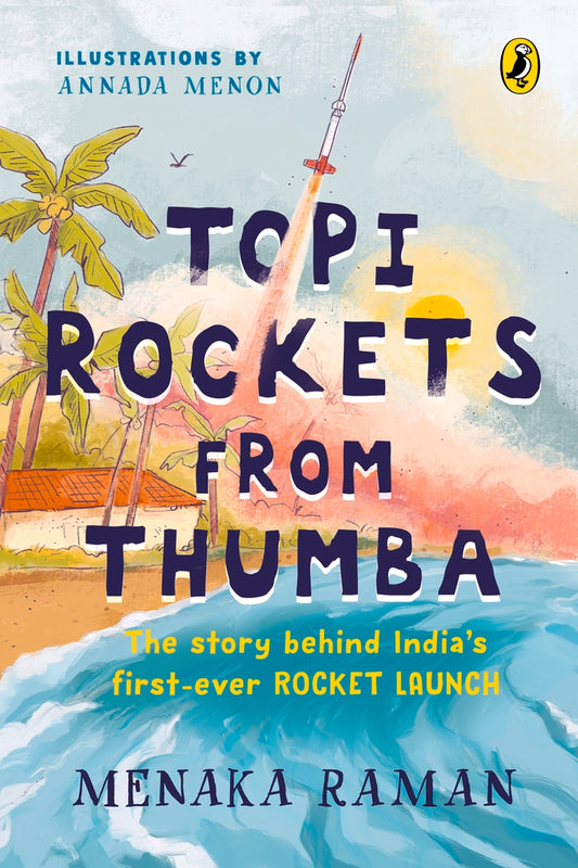 Topi Rockets from Thumba: The Story behind India’s First Ever Rocket Launch