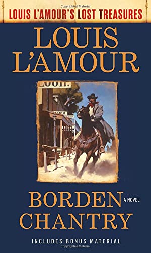 Borden Chantry (Louis L'Amour's Lost Treasures): A Novel