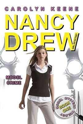 Model Crime : Nancy Drew: Girl Detective #36