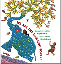 We Are The Dancing Forest