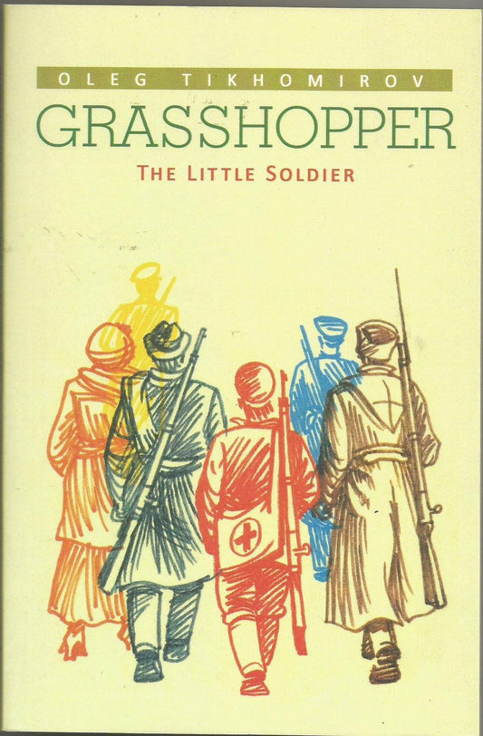 Grasshopper : The Little Soldier