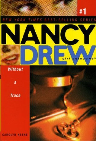 Without a Trace : Nancy Drew: Girl Detective #1