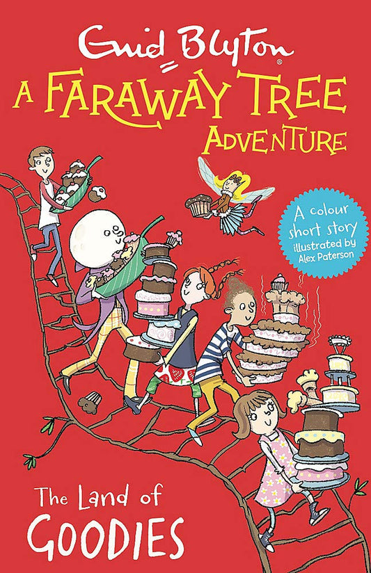 A Faraway Tree Adventure: The Land of Goodies: Colour Short Stories : A Faraway Tree Adventure  #4