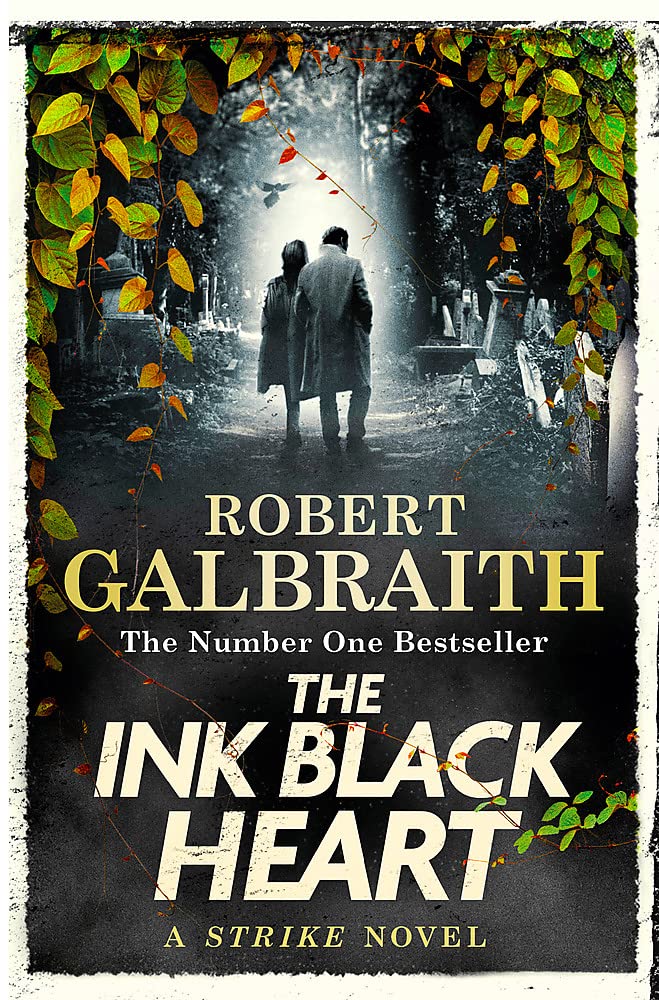 The Ink Black Heart : Cormoran Strike #6