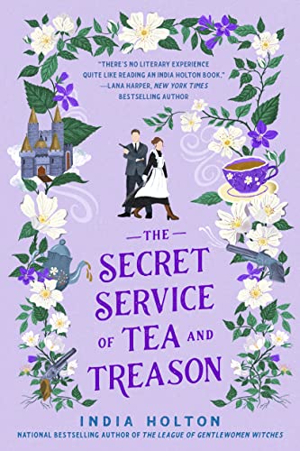 The Secret Service of Tea and Treason : Dangerous Damsels #3