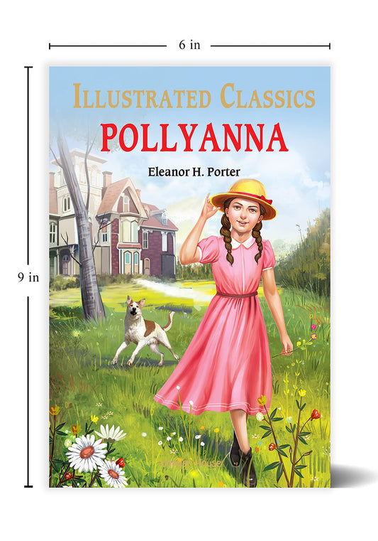 Pollyanna : illustrated Abridged Children Classics English Novel with Review Questions : Pollyanna #
