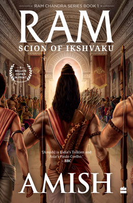 Ram - Scion Of Ikshvaku (Ram Chandra Series Book 1) : Ram Chandra #1