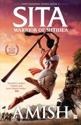 Sita: Warrior Of Mithila (Ram Chandra Series Book 2) : Ram Chandra #2