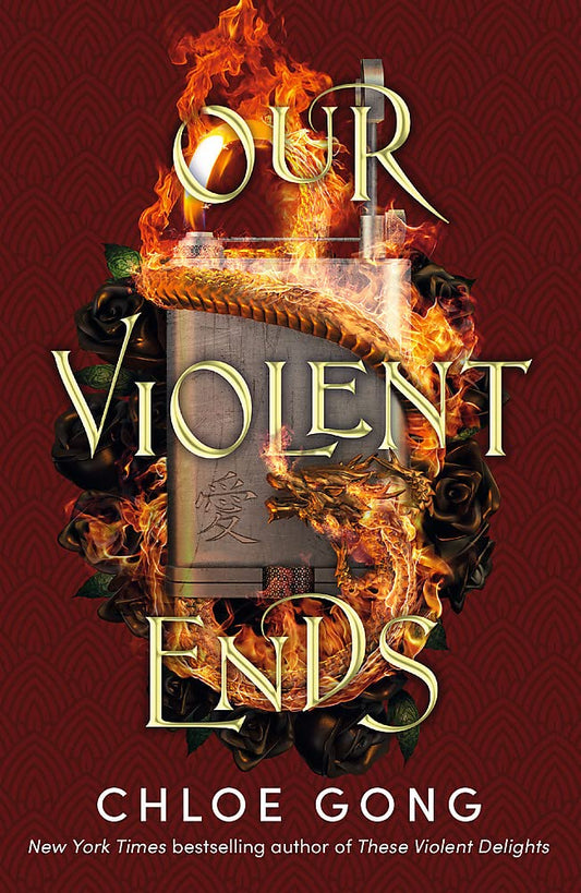 Our Violent Ends : These Violent Delights #2