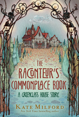 The Raconteur's Commonplace Book: A Greenglass House Story : Greenglass House #5