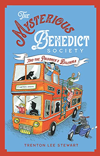 The Mysterious Benedict Society Book 3: The Mysterious Benedict Society and the Prisoner's Dilemma :