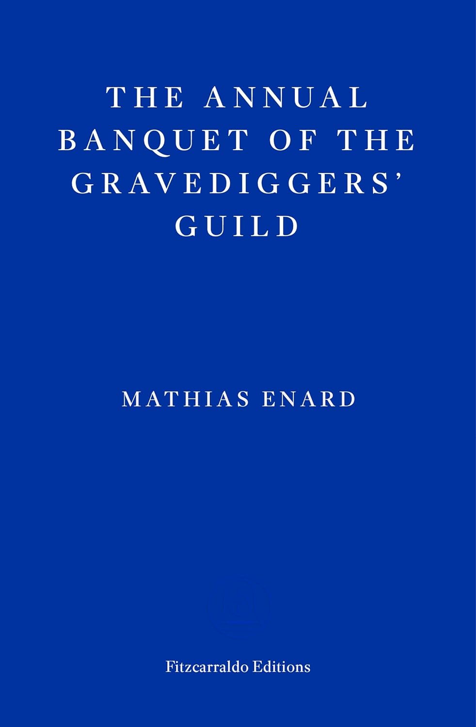The Annual Banquet of the Gravediggers