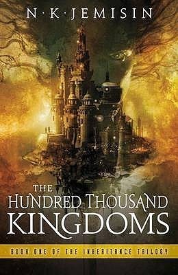 THE HUNDRED THOUSAND KINGDOMS : Inheritance Trilogy #1