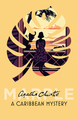 A Caribbean Mystery (Marple, Book 10) : Miss Marple #9