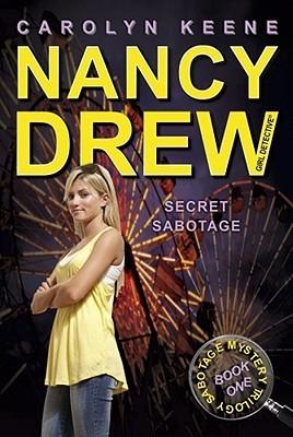 Secret Sabotage : Nancy Drew: Girl Detective #42