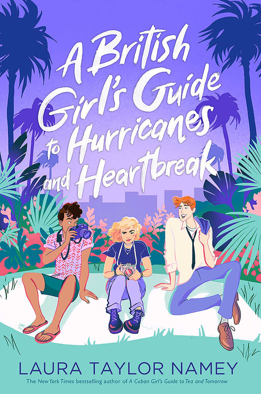 A British Girl's Guide to Hurricanes and Heartbreak : Girl’s Guide