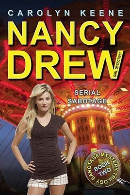 Serial Sabotage : Nancy Drew: Girl Detective #43