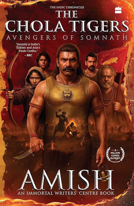 The Chola Tigers : Avengers of Somnath