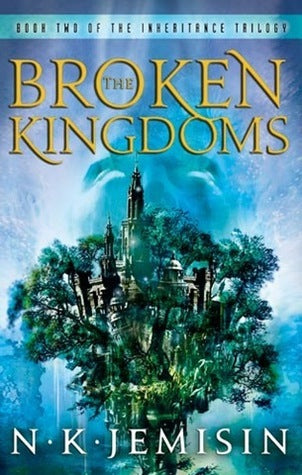 BROKEN KINGDOMS : Inheritance Trilogy #2